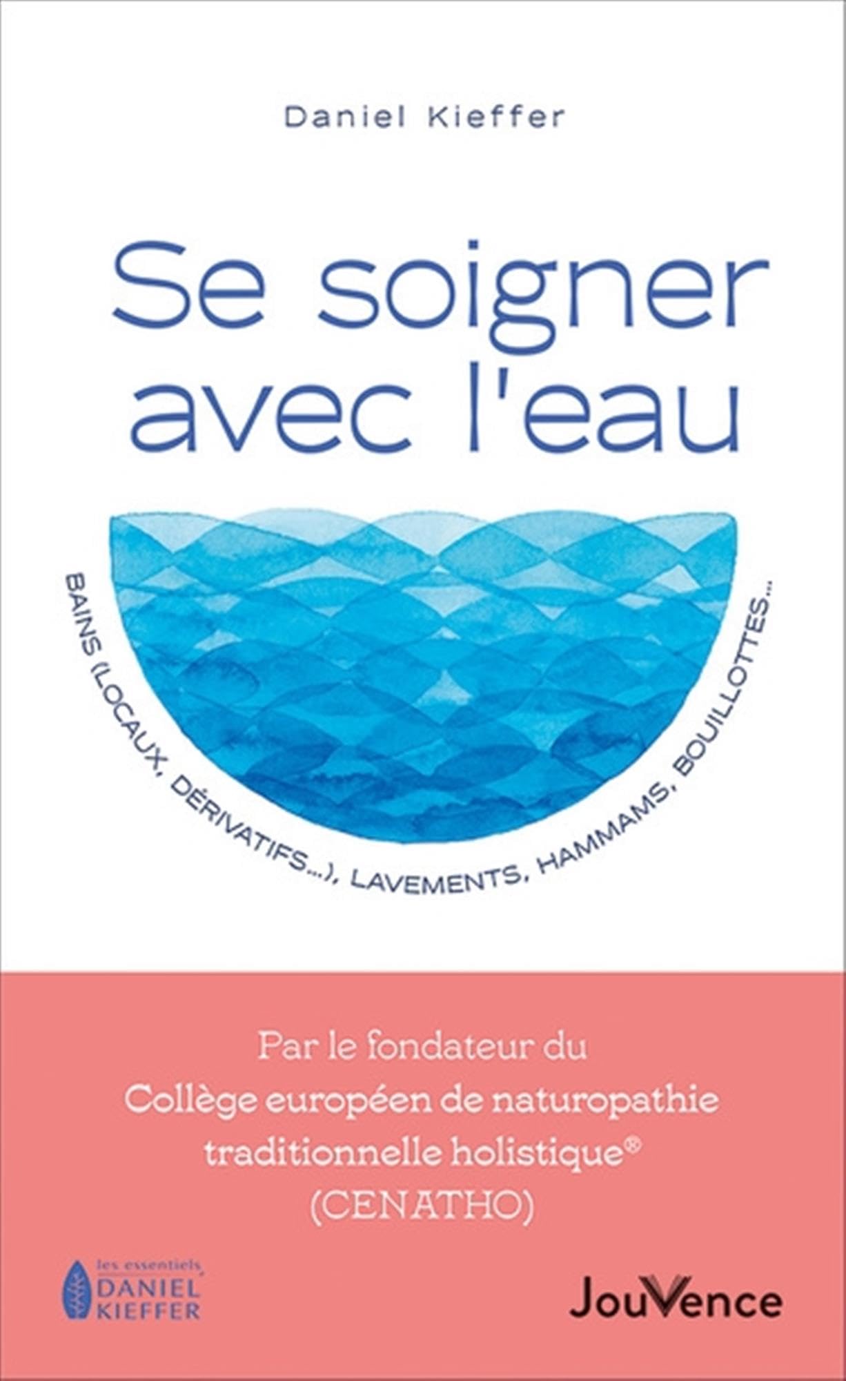Se soigner avec l'eau: Bains (locaux, dérivatifs...), lavements, hammams, bouillottes... Health, Nutrition & Fitness