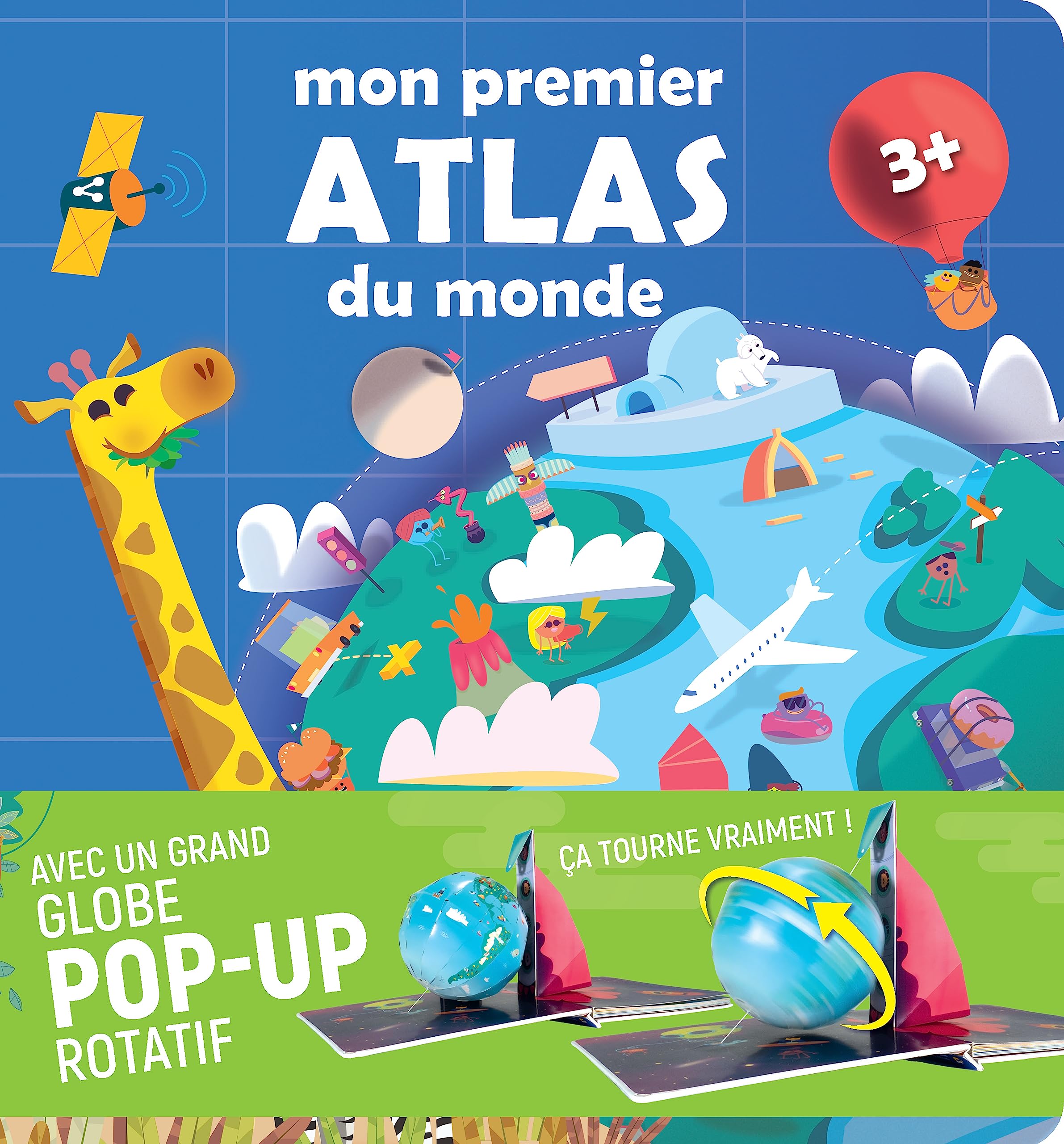 Mon premier atlas du monde - Avec un grand globe pop-up rotatif book