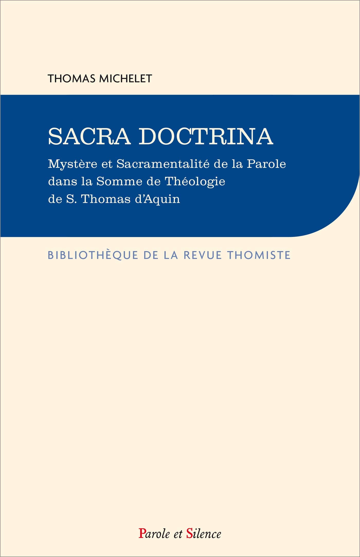 SACRA DOCTRINA: Mystère et Sacramentalité de la Parole dans la Somme de Théologie de S. Thomas d'Aquin book