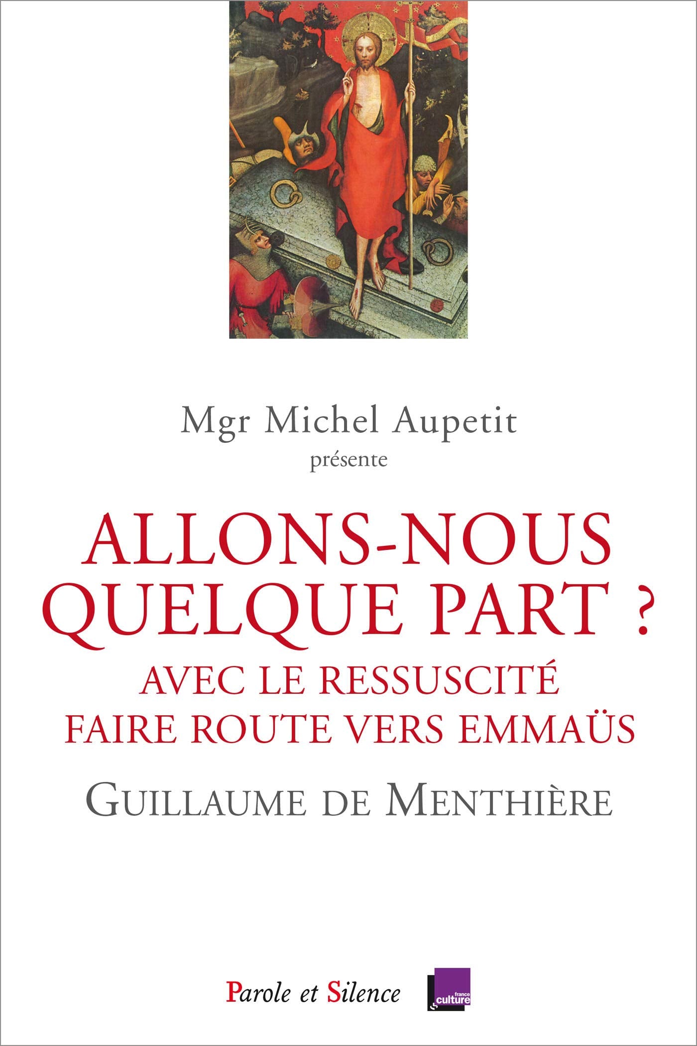 ALLONS-NOUS QUELQUE PART ?: AVEC LE RESSUSCITE FAIRE ROUTE VERS EMMAUS Religion & Esotericism