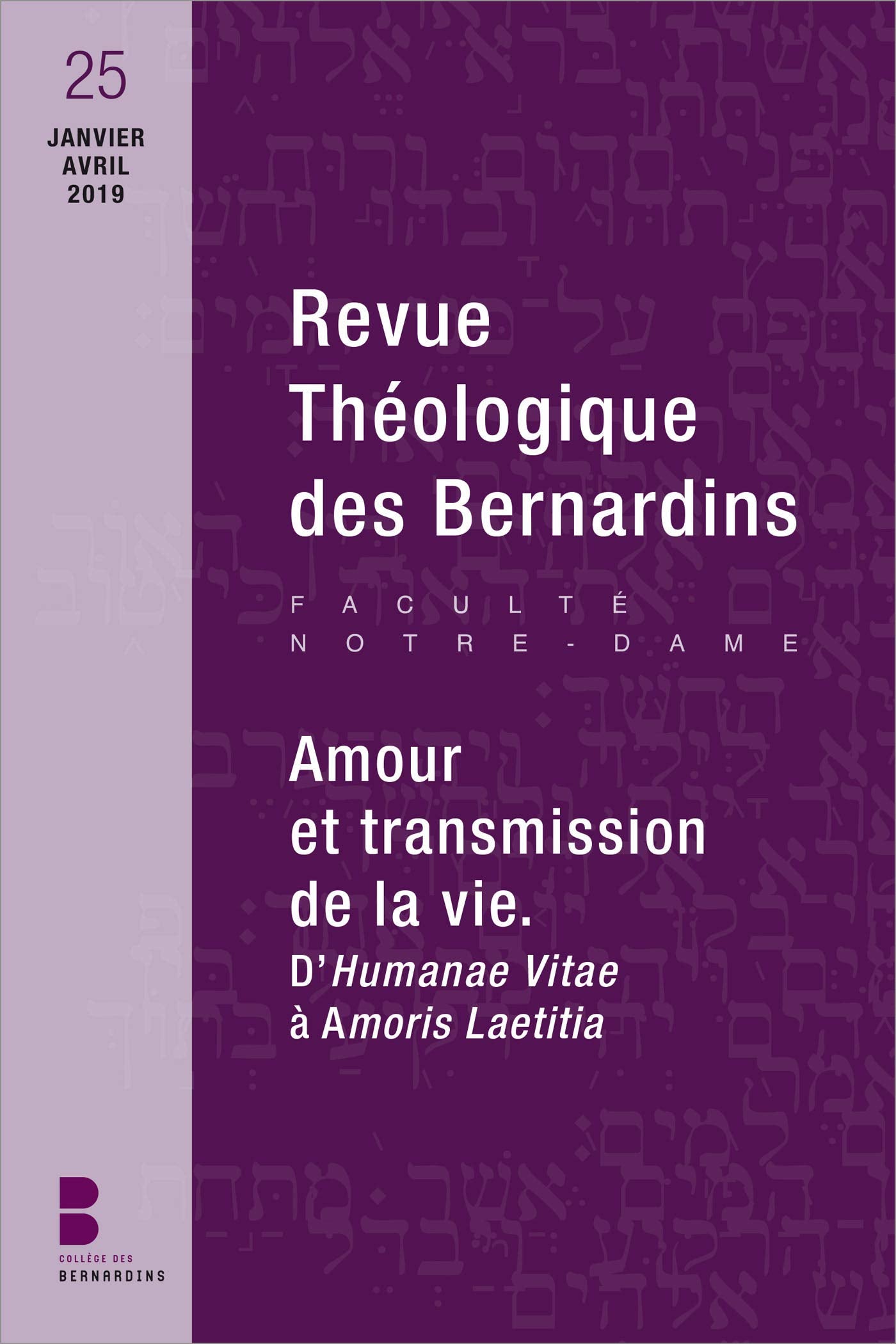 Revue théologique des Bernardins n°25: Amour et transmission de la vie. D'Humanae Vitae à Amoris Laetitia book
