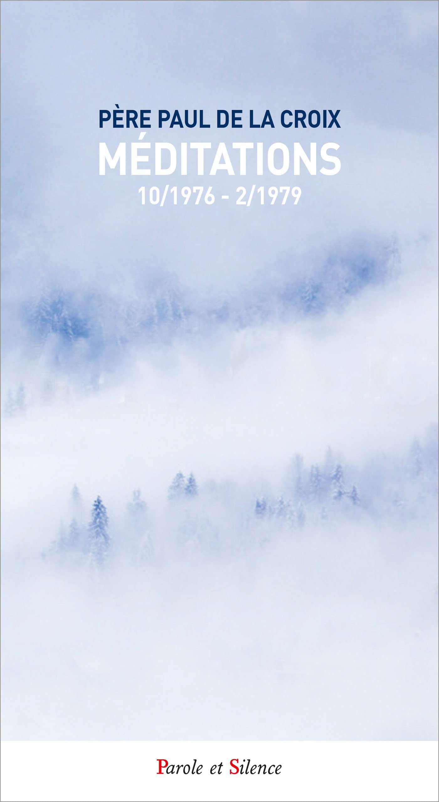 Méditations: Cahiers 1976-1979 Religion & Esotericism