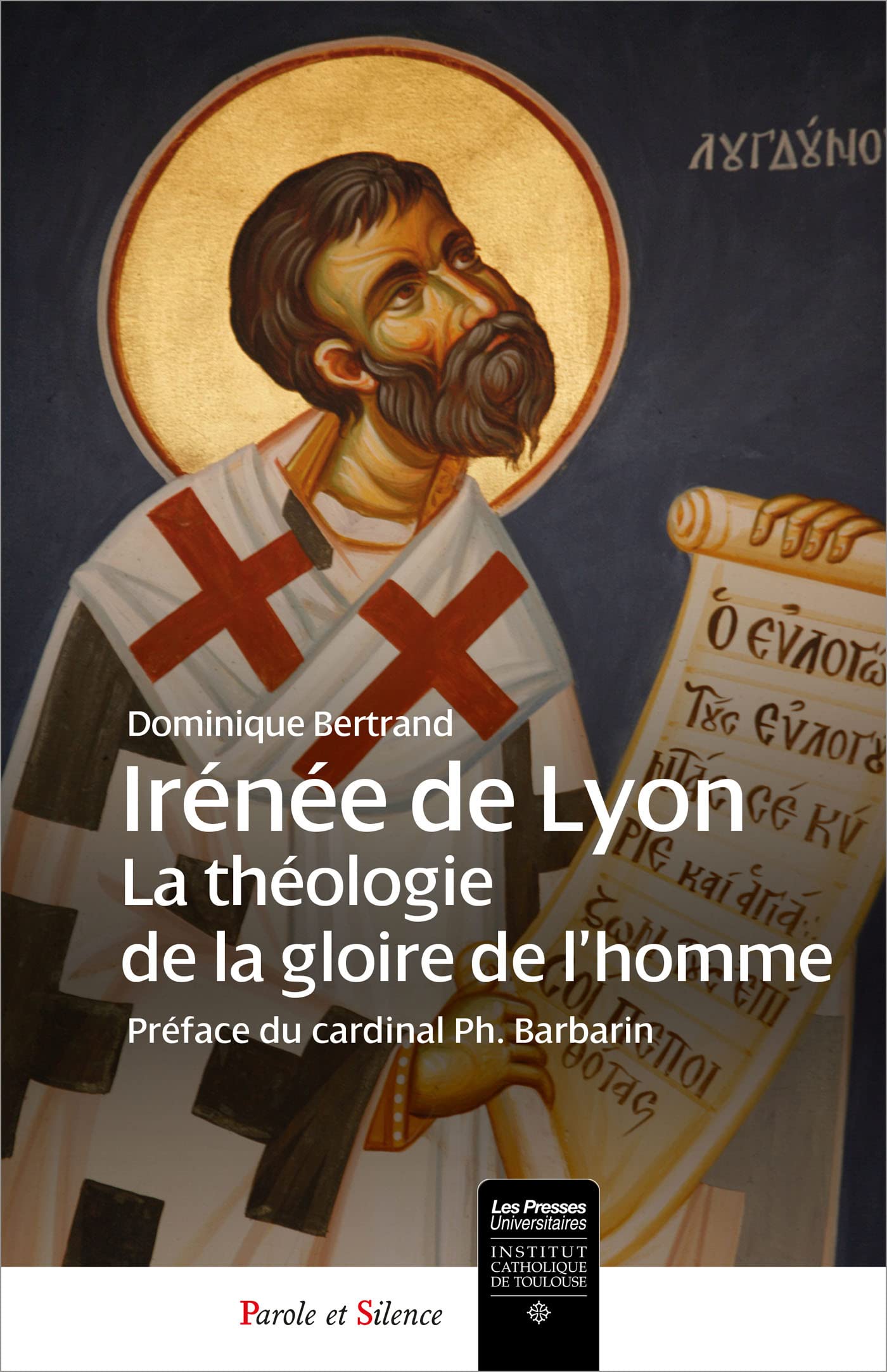 IRENEE DE LYON: Théologie de la gloire de Dieu en l'homme book