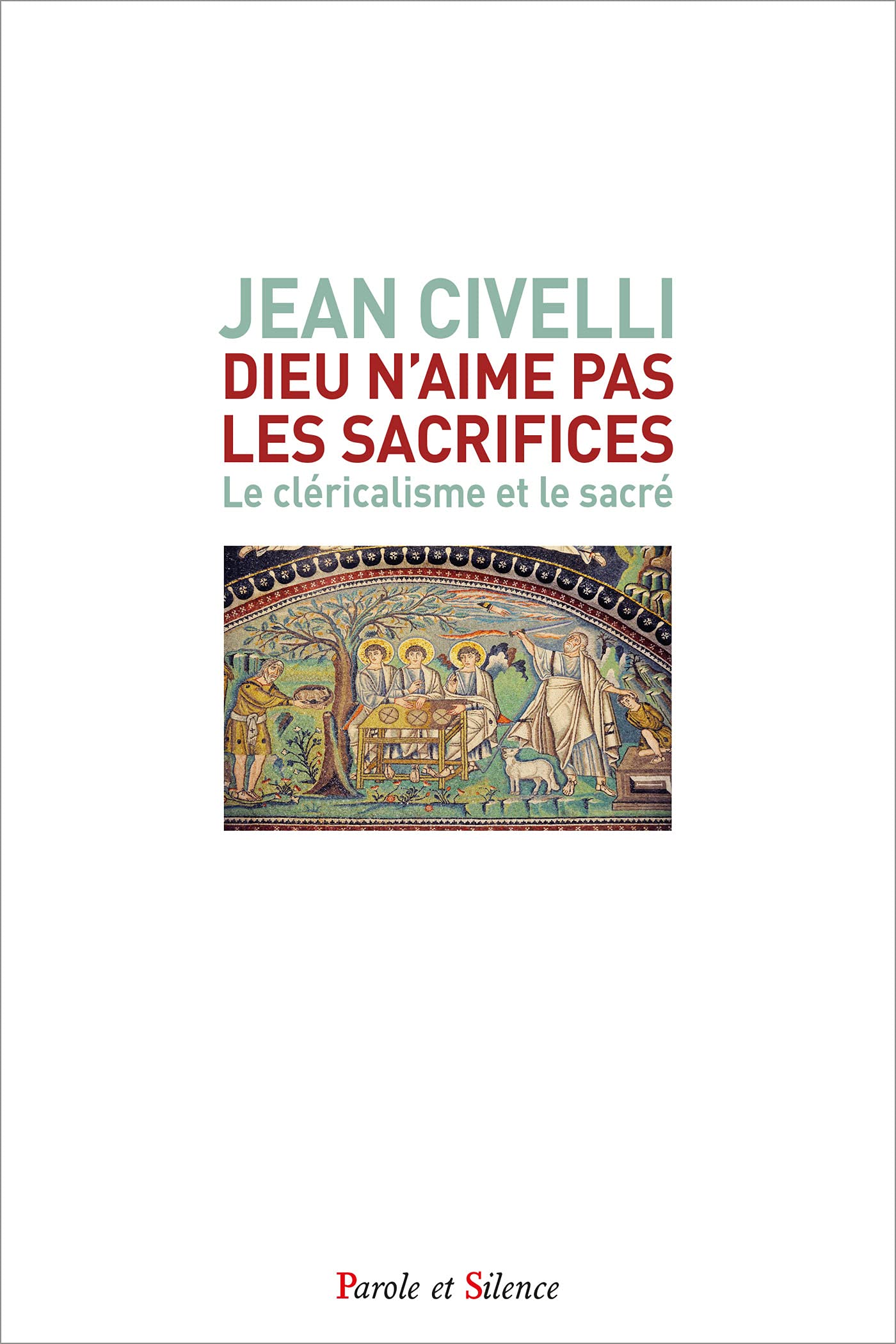 DIEU N'AIME PAS LES SACRIFICES: Le cléricalisme et le sacré book