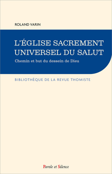L'Eglise sacrement universel du salut : chemin et but du dessein de Dieu book