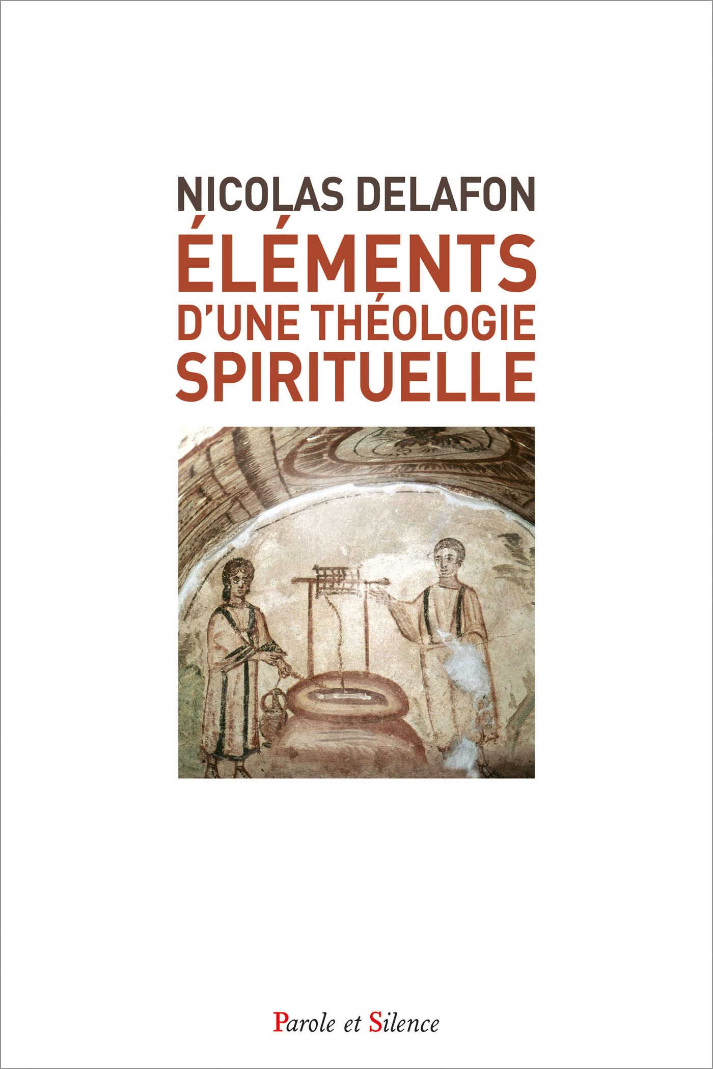 ELEMENTS D'UNE THEOLOGIE SPIRITUELLE book