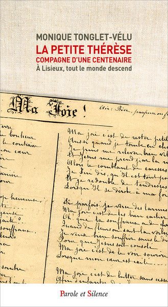La petite Thérèse : compagne d'une centenaire : à Lisieux, tout le monde descend book