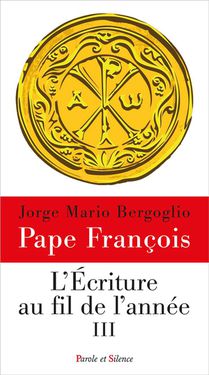 L'Ecriture au fil de l'année : Angelus. Vol. 3 Religion & Esotericism