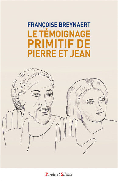 Le témoignage primitif de Pierre et Jean book