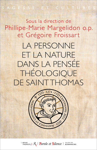 La personne et la nature dans la pensée théologique de saint Thomas : actes de la journée d'études du 16 mars 2024, centenaire saint Thomas d'Aquin (1274-2024) Religion & Esotericism
