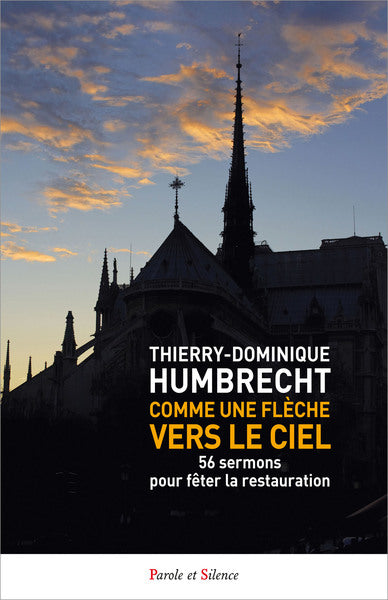 Comme une flèche vers le ciel : 56 sermons pour fêter la restauration book