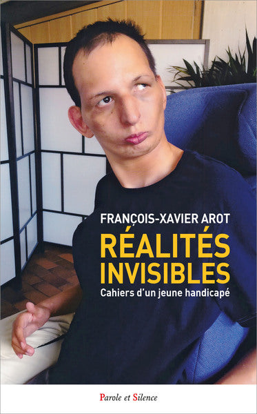 Réalités invisibles : cahiers d'un jeune handicapé book