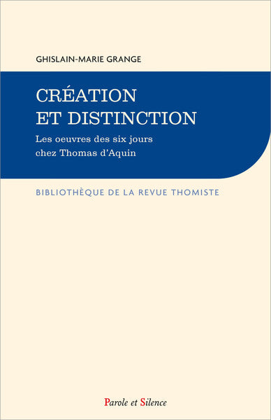 Création et distinction : les oeuvres des six jours chez Thomas d'Aquin Religion & Esotericism