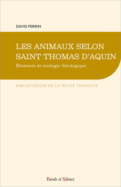 Les animaux selon saint Thomas d'Aquin : éléments de zoologie théologique book