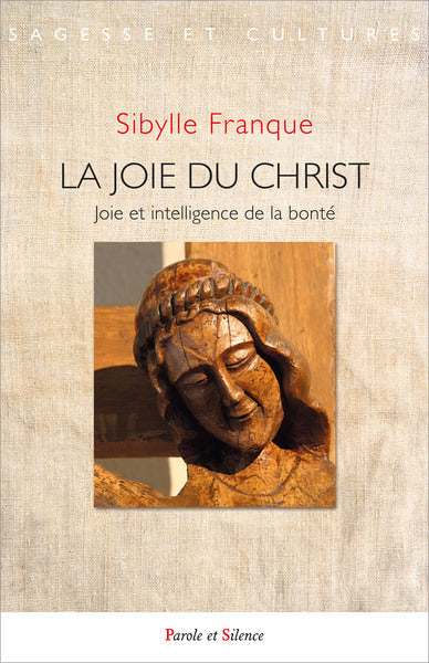 La joie du Christ : joie et intelligence de la bonté book