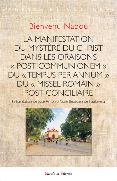 La manifestation du mystère du Christ dans les oraisons post communionem du tempus per annum du missel romain post conciliaire book