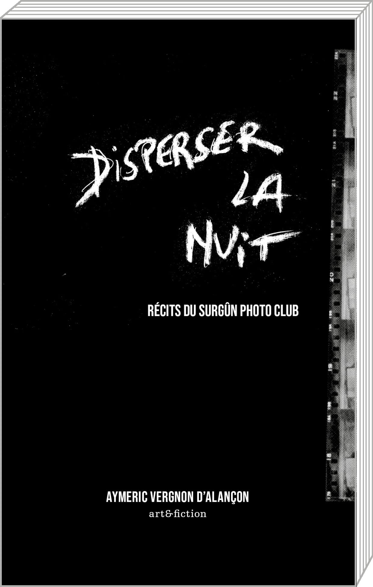 Disperser la nuit: Récits du Surgün Photo Club Film, Art & Culture