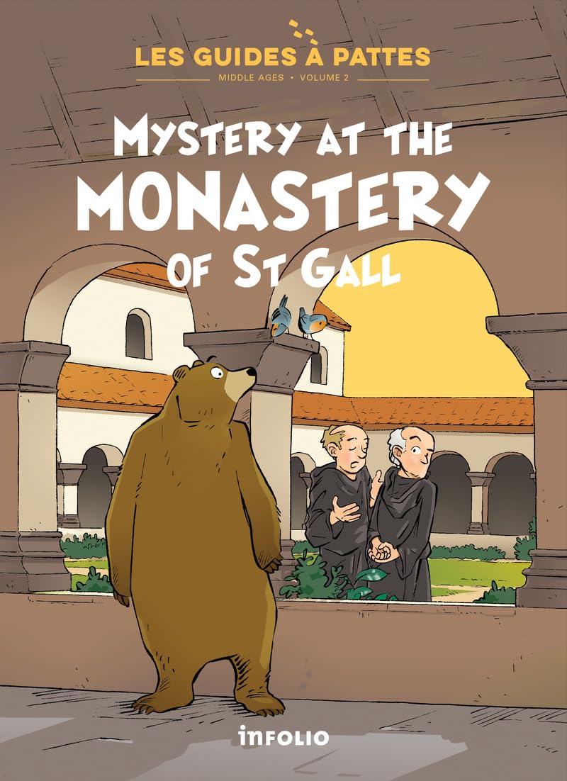 Mystery at the Monastery of St Gall - Les Guides à pattes - Volume 2 book