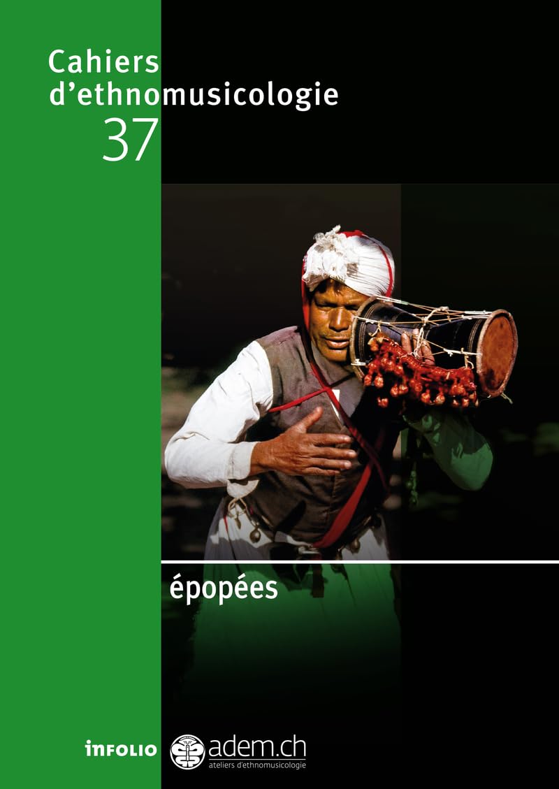 Cahiers d'ethnomusicologie N37 Épopées (37) book