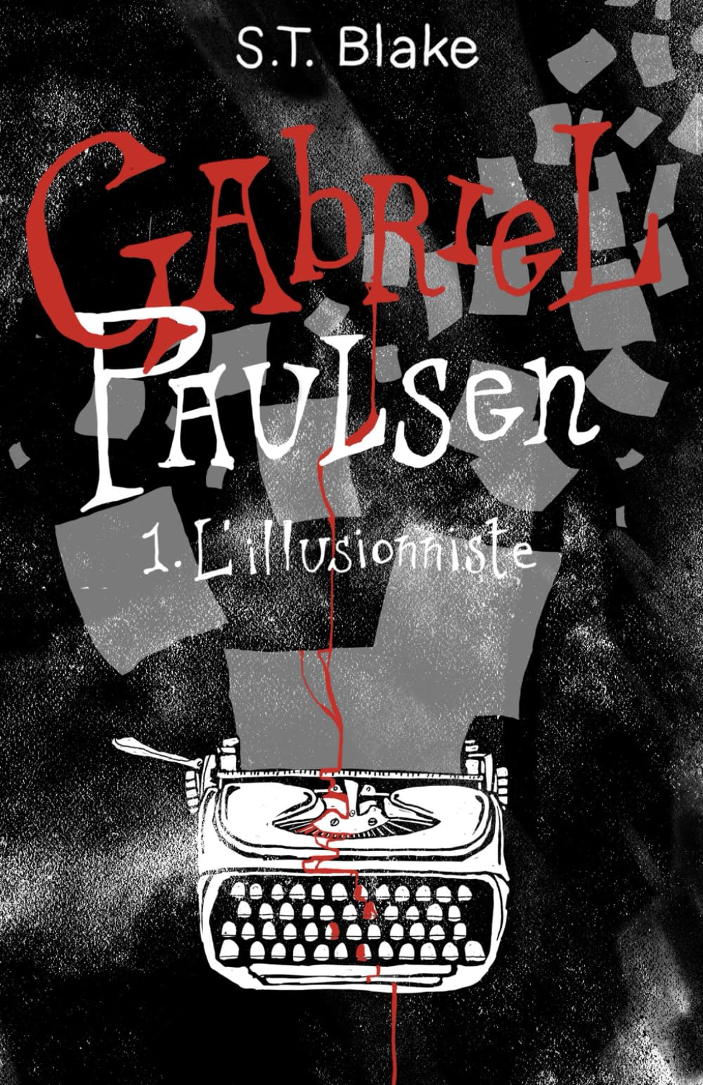 Gabriel Paulsen, Tome 1: L'Illusionniste book