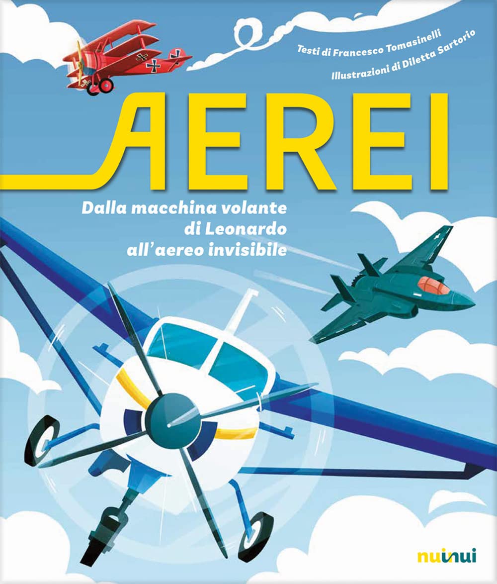 Aerei. Dalla macchina volante di Leonardo all'aereo invisibile. Ediz. a colori (Vol.) book