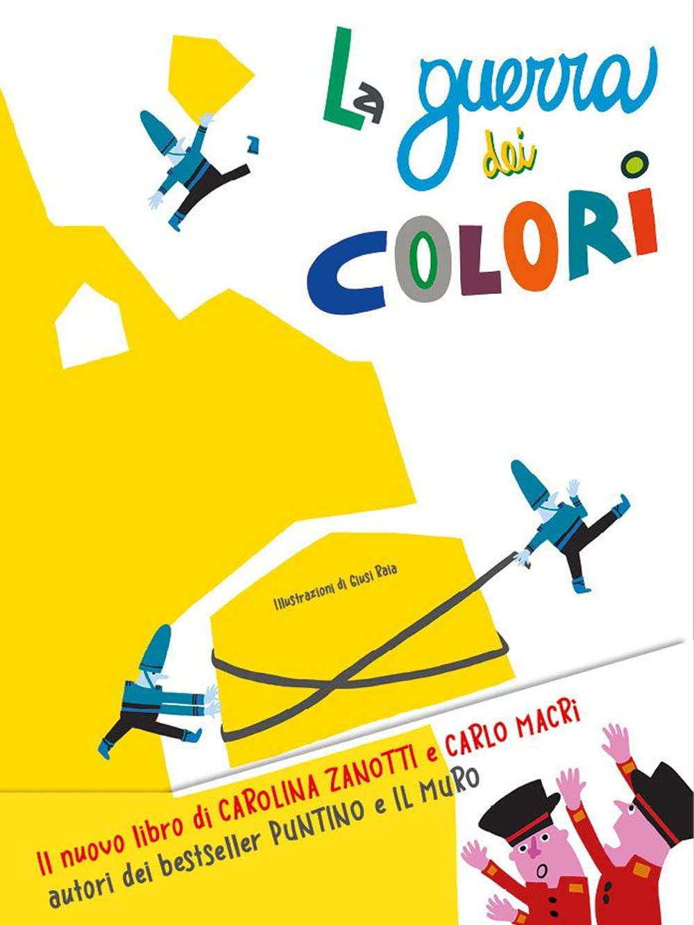 La guerra dei colori. Ediz. a colori book