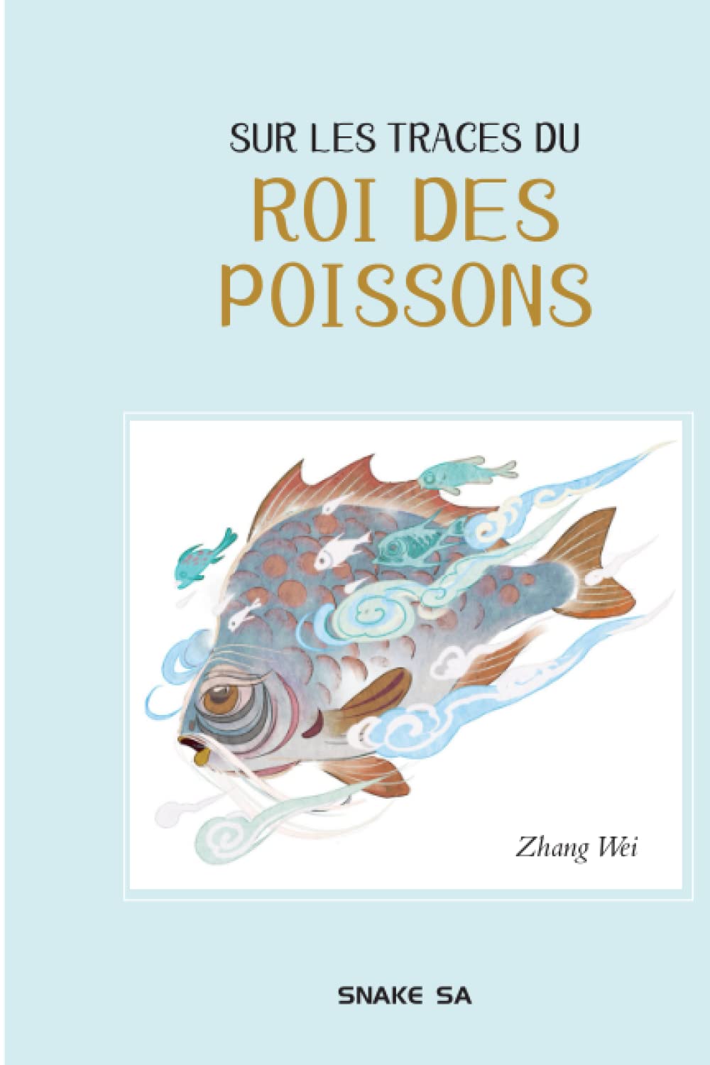 SUR LES TRACES DU ROI DES POISSONS book