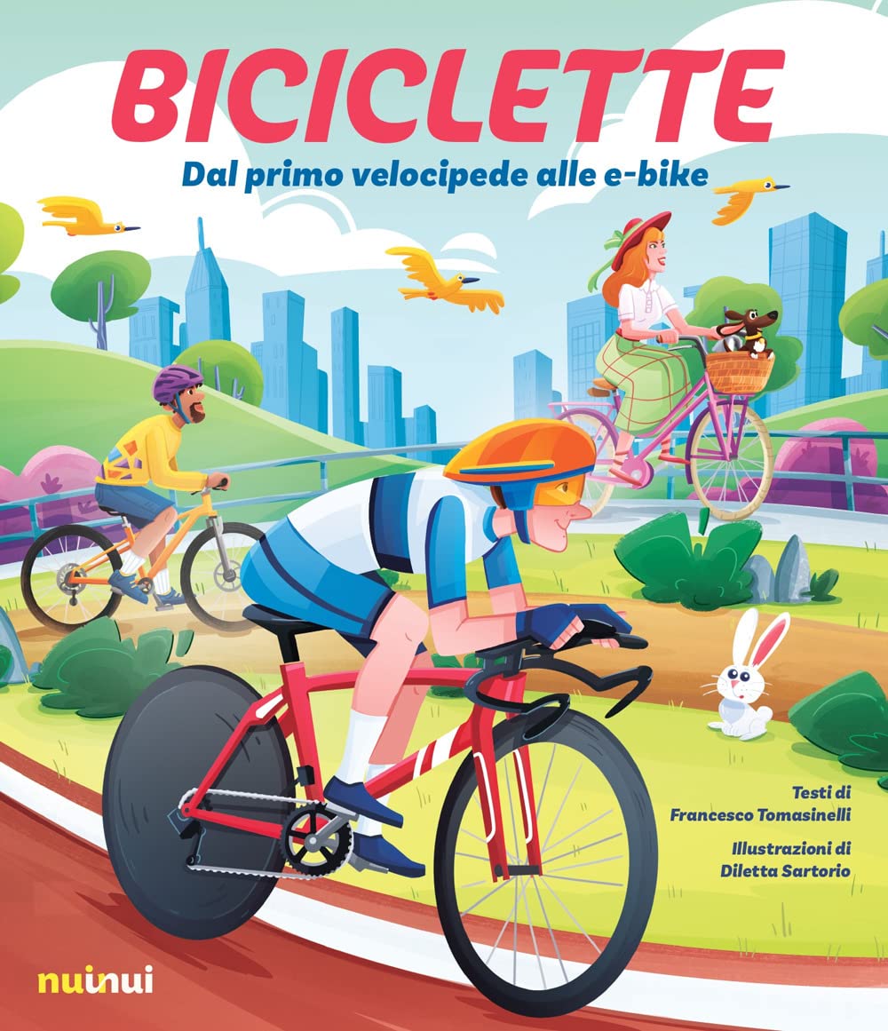 Biciclette. Dal primo velocipede alle e-bike Non-fiction