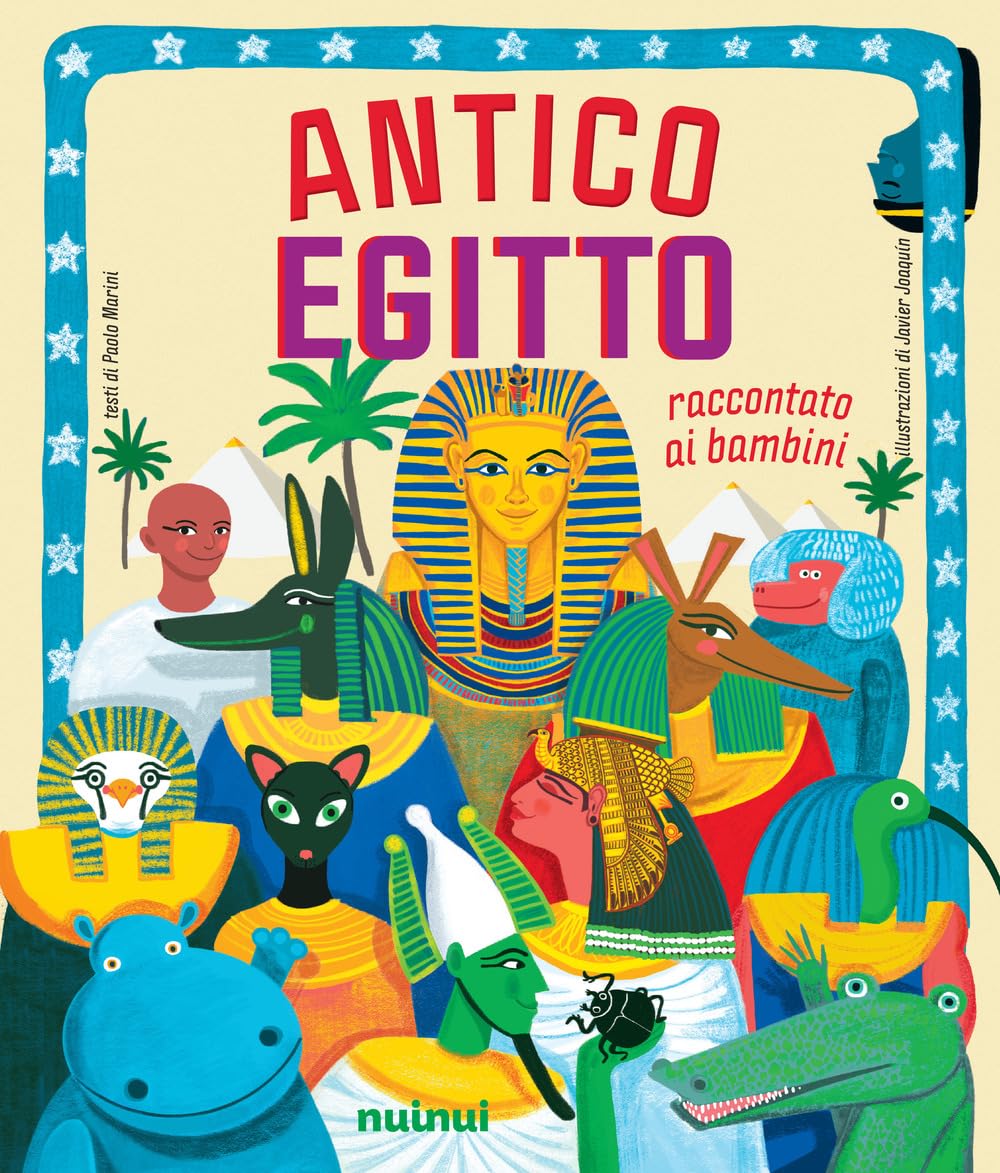 Antico Egitto. Raccontato ai bambini. Ediz. a colori Non-fiction