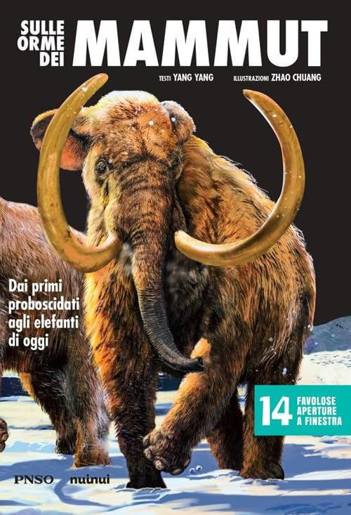 Sulle orme dei mammut. Dai primi proboscidati agli elefanti di oggi. L'era dei dinosauri. Ediz. a colori Non-fiction