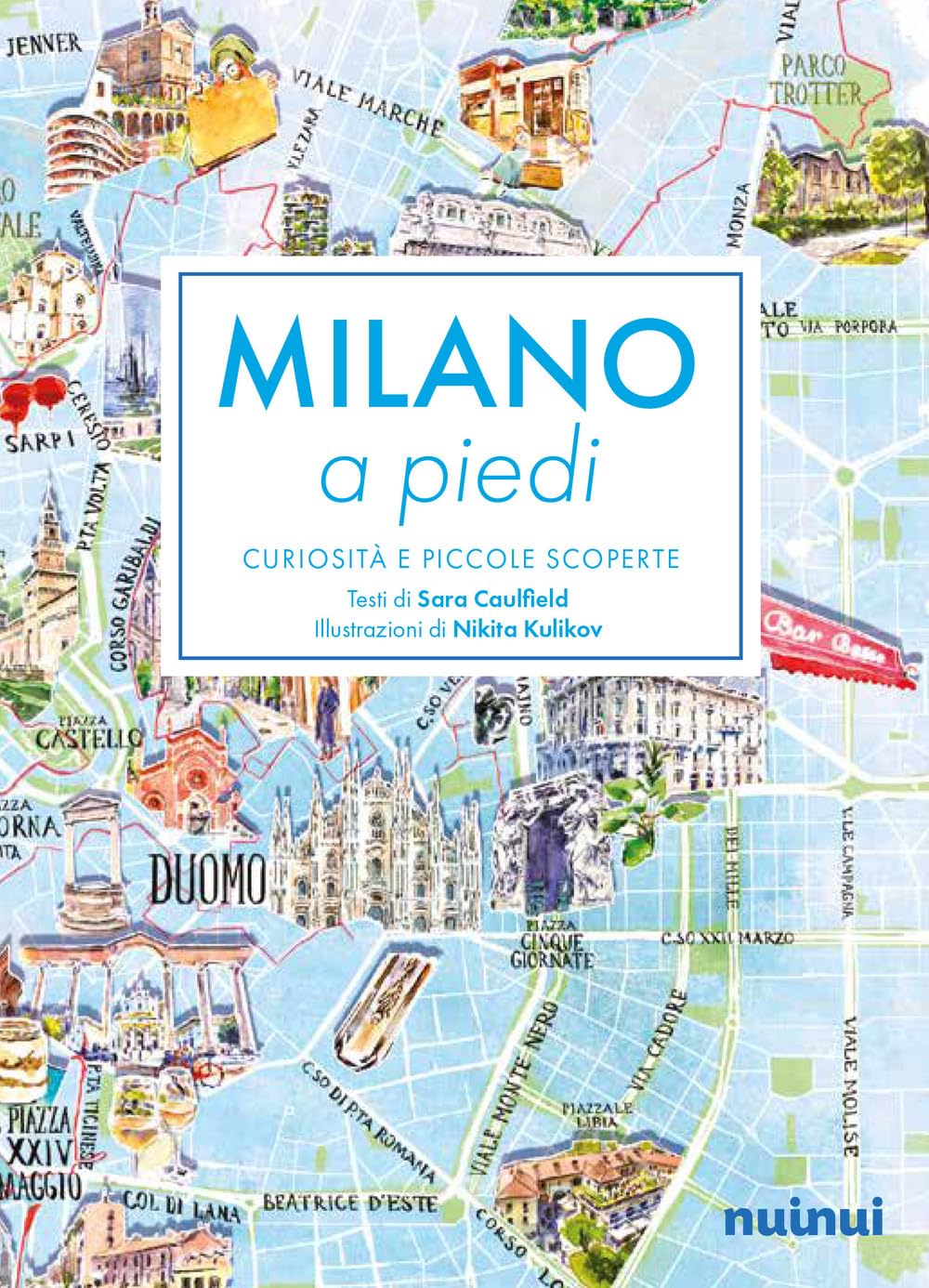 Milano a piedi. Curiosità e piccole scoperte Leisure, Home & Garden