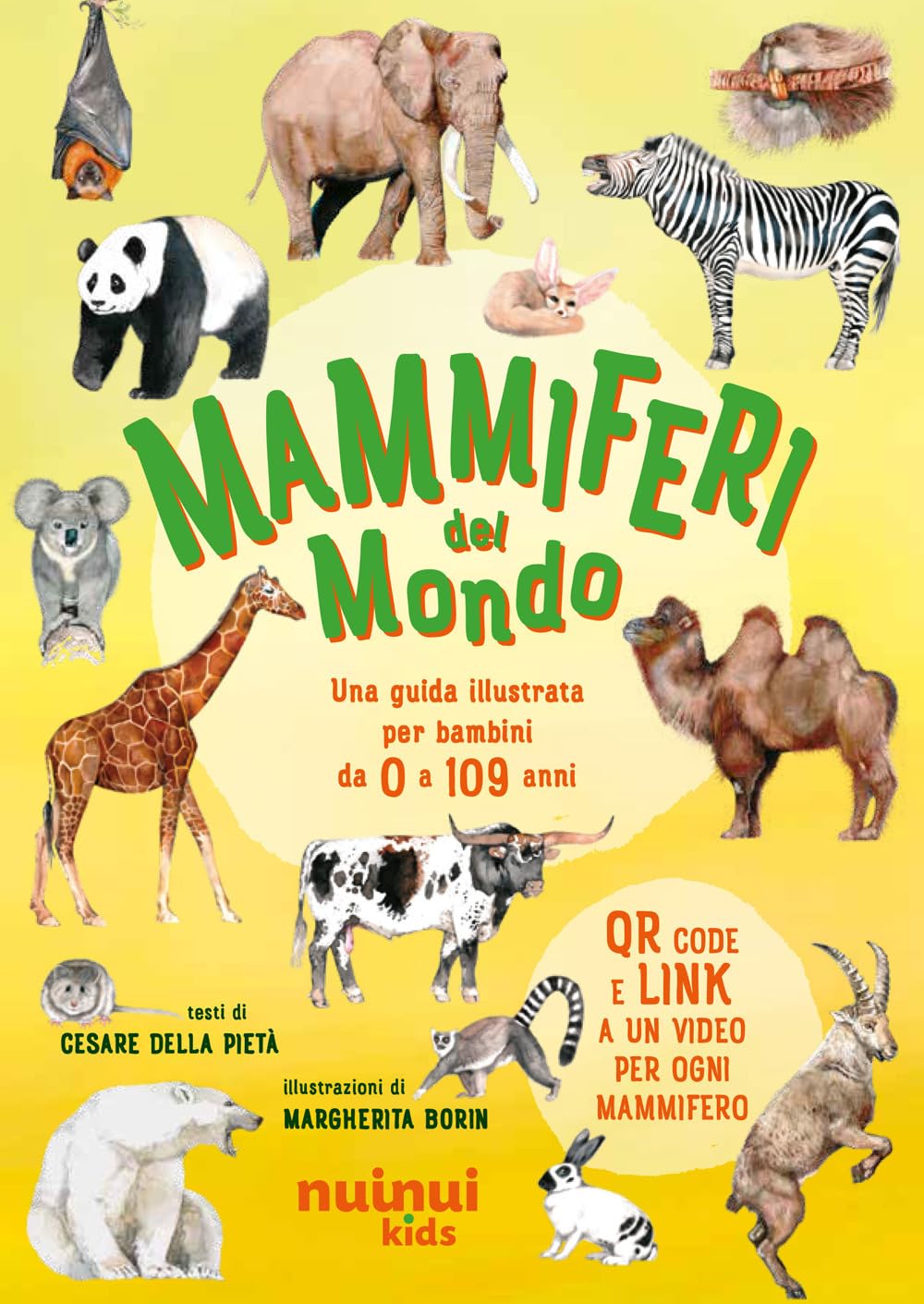 Mammiferi del mondo. Una guida illustrata per bambini da 0 a 109 anni. Ediz. illustrata. Con QR Code book
