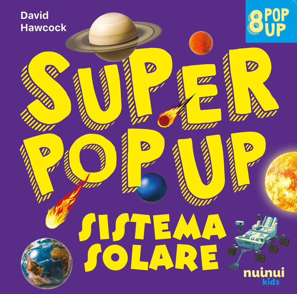 Sistema solare. Super pop-up! Ediz. a colori book