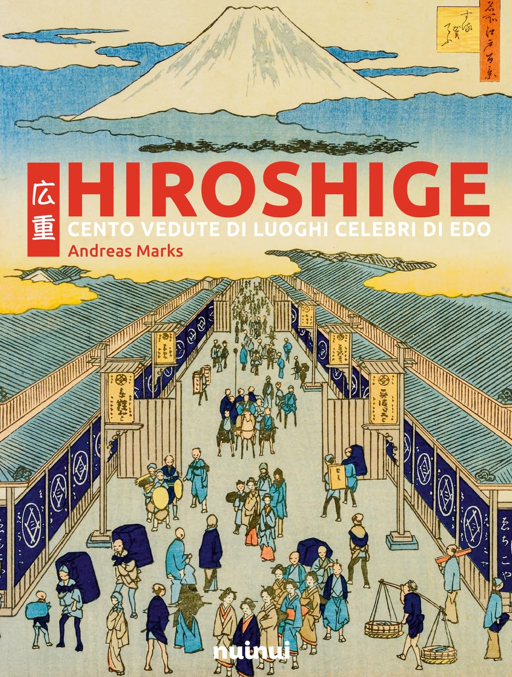 Hiroshige. Cento vedute di luoghi celebri di Edo. Ediz. illustrata Film, Art & Culture