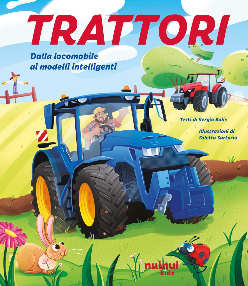 Trattori. Dalla locomobile ai modelli intelligenti. Ediz. illustrata book