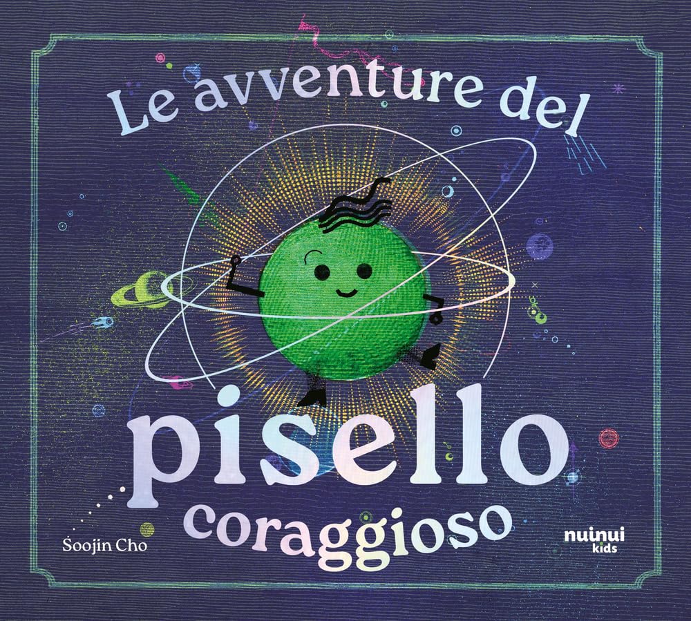 Le avventure del pisello coraggioso. Ediz. illustrata book