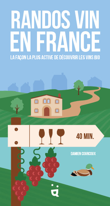 Randos vin en France : la façon la plus active de découvrir les vins bio Leisure, Home & Garden