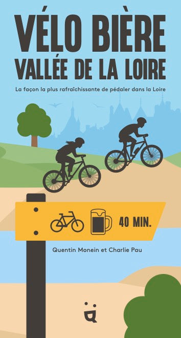 Vélo bière vallée de la Loire : la façon la plus rafraîchissante de pédaler dans la Loire Leisure, Home & Garden