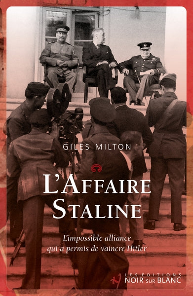 L'affaire Staline : l'impossible alliance qui a permis de vaincre Hitler book