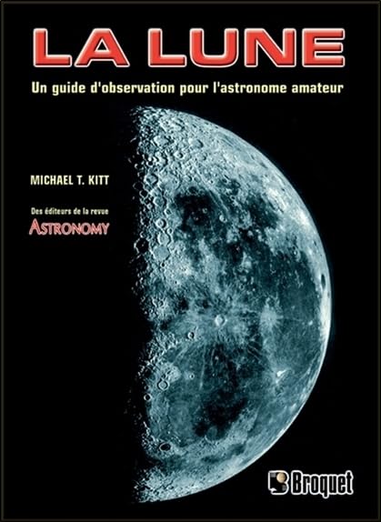 La lune - Un guide d'observation pour l'astronome amateur book