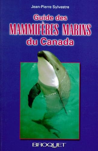 Guide Des Mammiferes Marins Du Canada Books