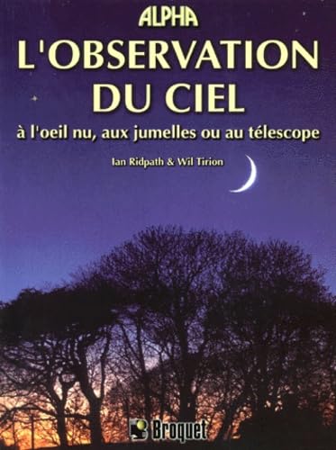 L'observation du ciel à l'oeil nu, aux jumelles ou au télescope Books