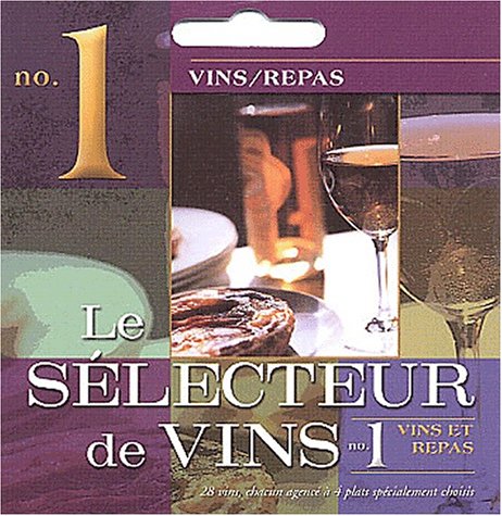 Le sélecteur de vins: N° 1, Vins et repas book
