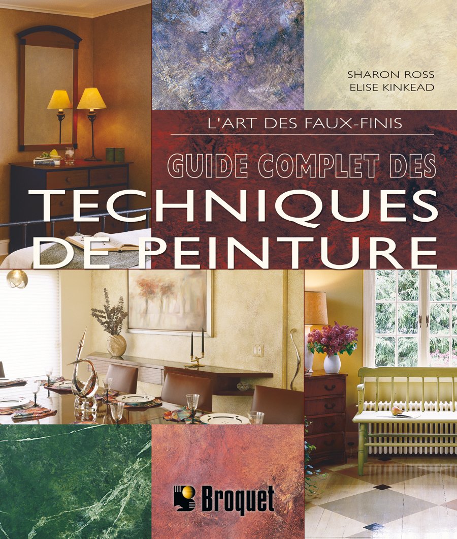 Guide complet des techniques de peinture: L'art des faux-finis book