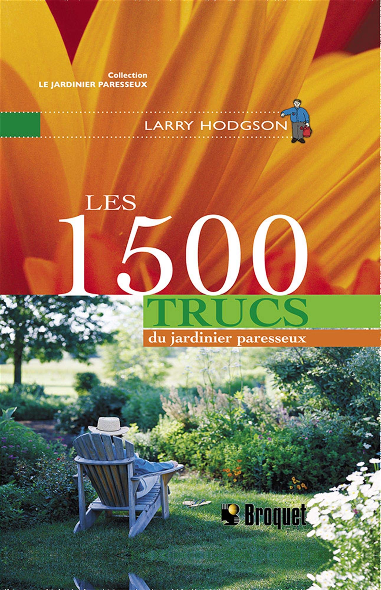 Les 1500 trucs du Jardinier paresseux book