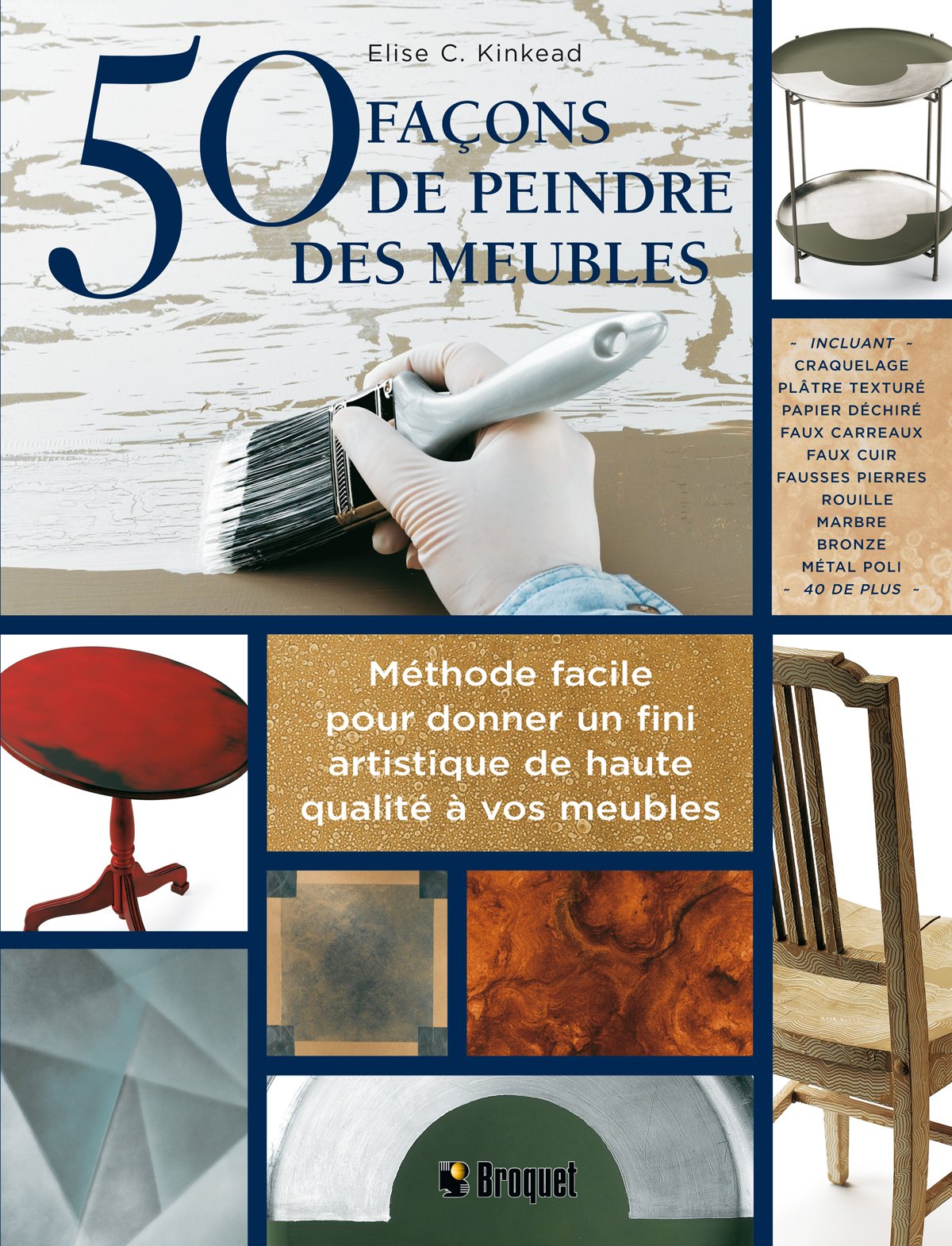 50 façons de peindre des meubles: Méthode facile pour donner un fini artistique de haute qualité à vos meubles book