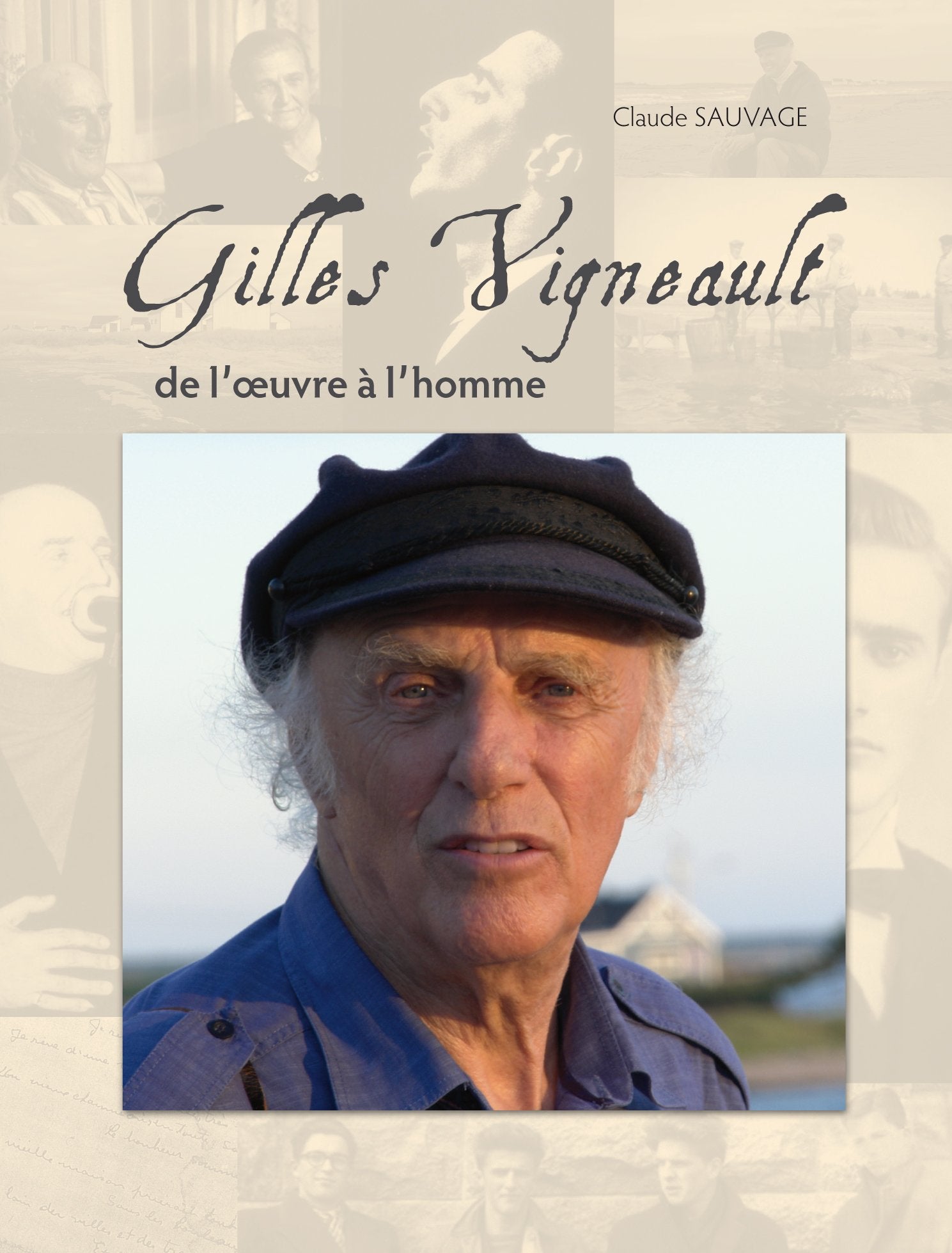 Gilles Vigneault: De l'oeuvre à l'homme book
