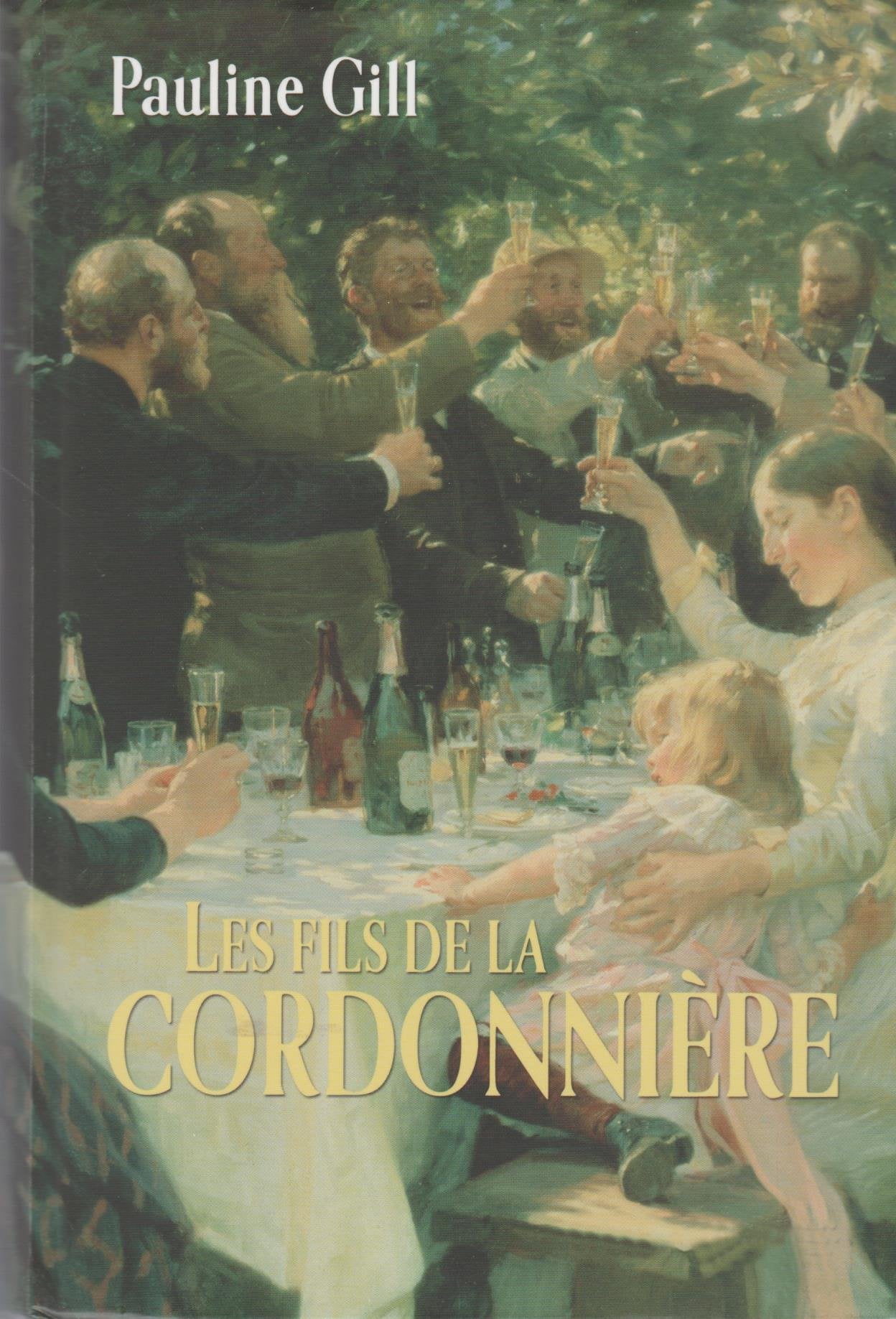 LES FILS DE LA CORDONNIERE Historical Fiction