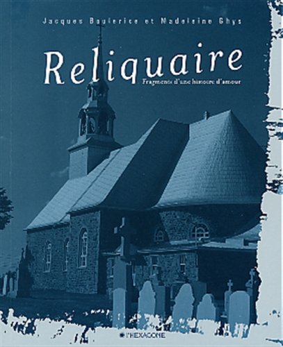 Reliquaire Fraguements d une Histoire d Amour book
