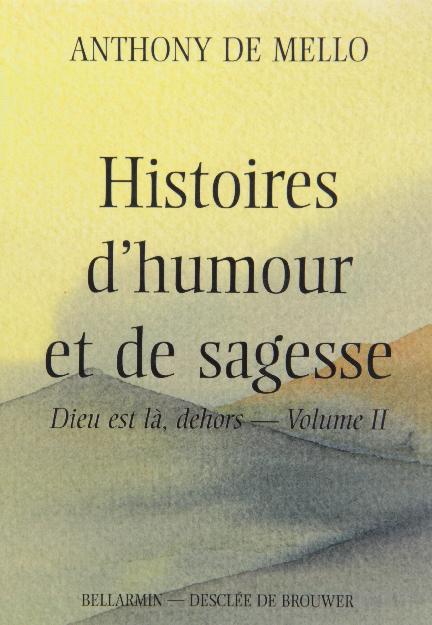 Dieu est là, dehors: Tome 2, Histoires d'humour et de sagesse Books